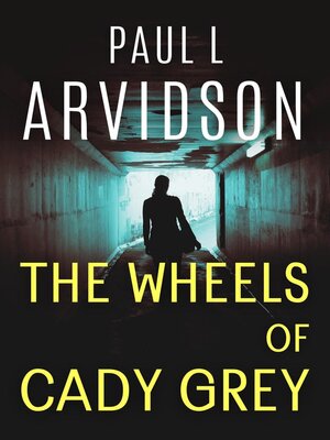 cover image of The Wheels of Cady Grey